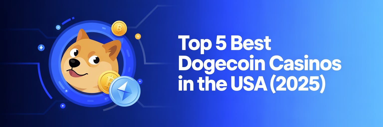 Top 5 Best Dogecoin Casinos that accept US players (2025)