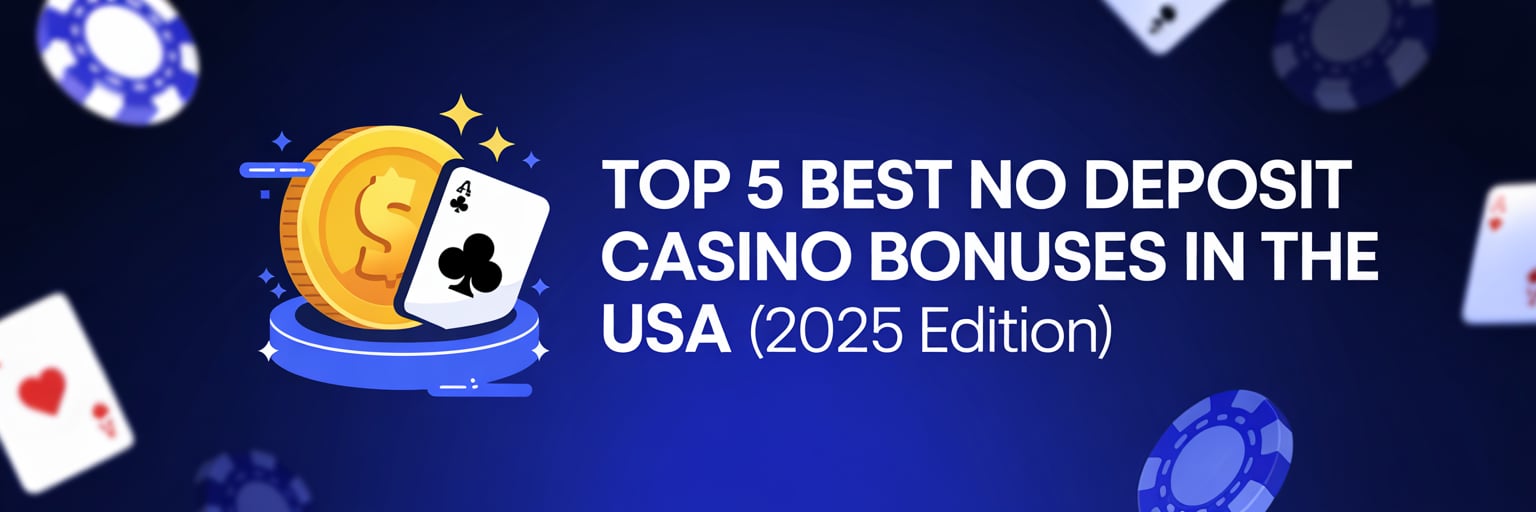 Top 5 Best No Deposit Casino Bonuses that accept US players (2025 Edition)