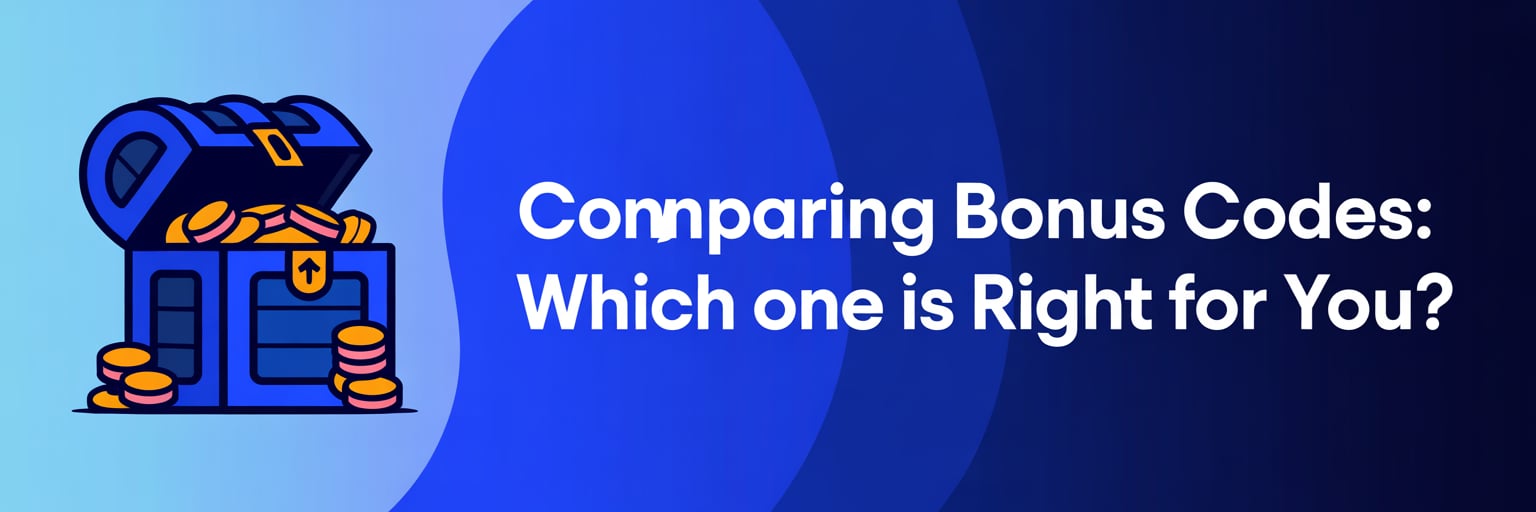 Comparing bonus codes: which one is right for you?