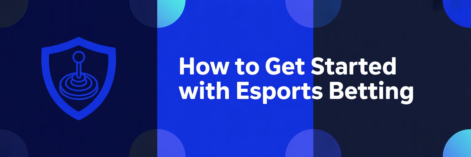 How to Get Started with Esports Betting