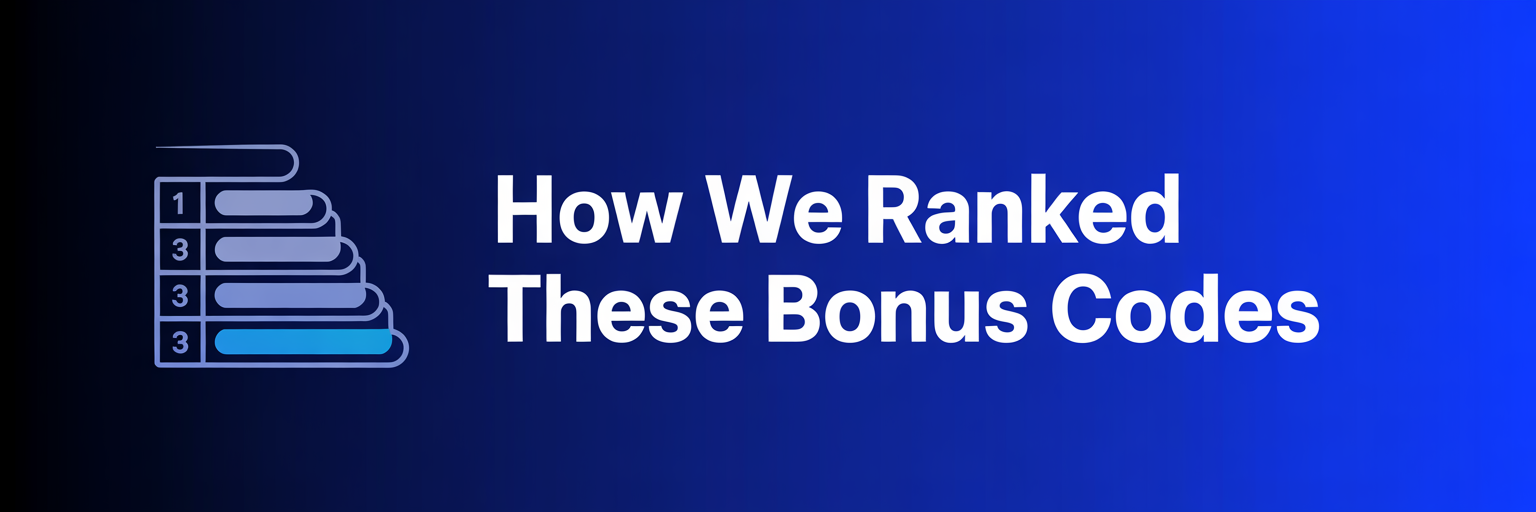 How we ranked these bonus codes