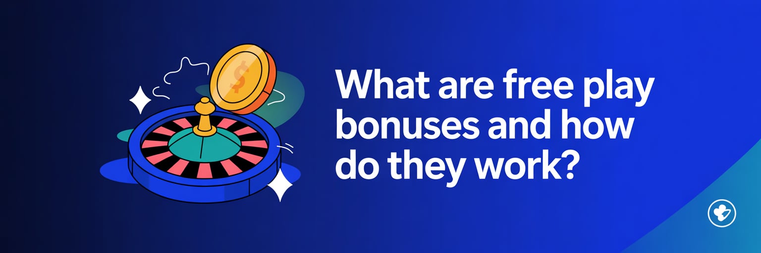 What are free play bonuses and how do they work?